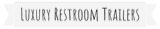 A Place To Go, Restroom Trailer Rentals logo